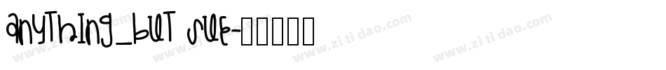 anything_but Sue字体转换